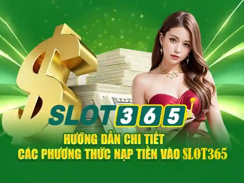 Trải Nghiệm Cá Cược Slot365