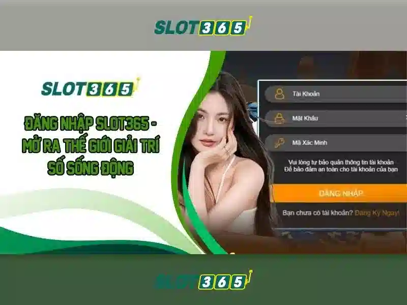 Cách Thức Tham Gia Slot365 Bet