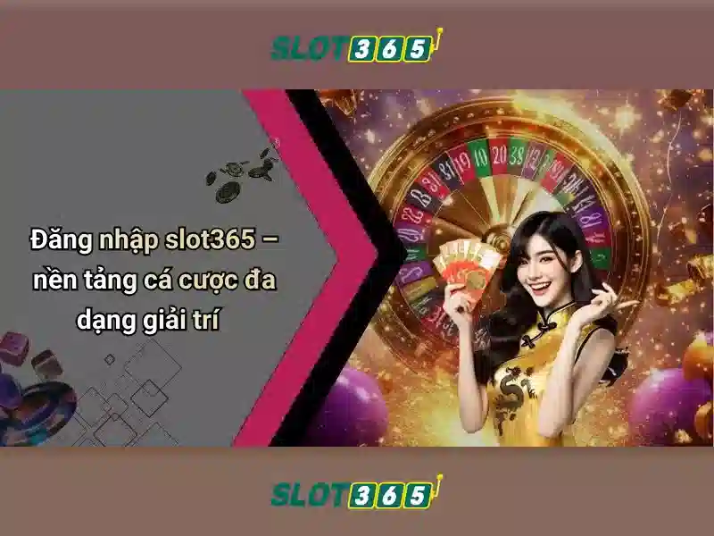 Đánh giá Slot365 – Trải Nghiệm Giải Trí Trực Tuyến Đỉnh Cao 2026