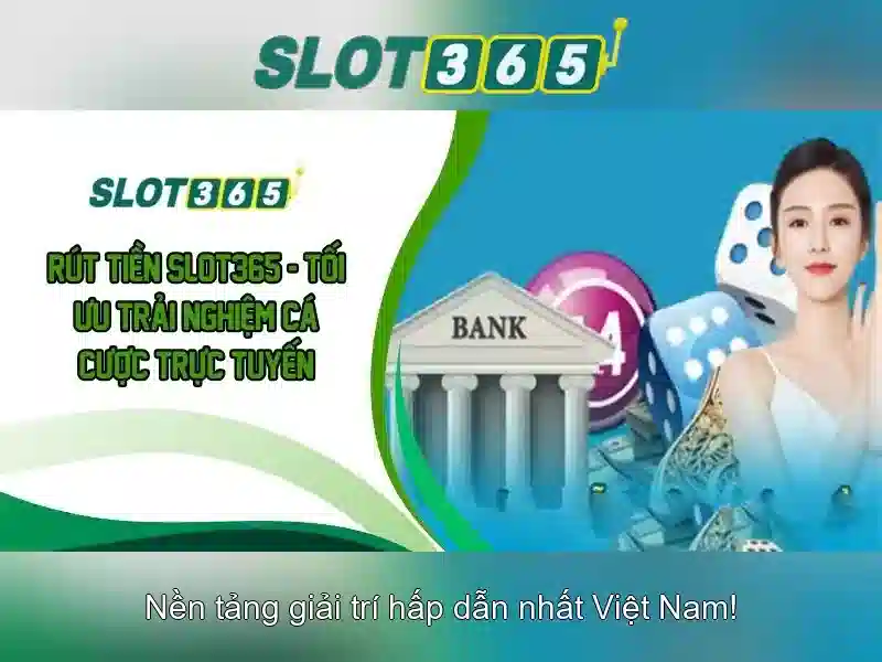 Hướng Dẫn Sử Dụng Slot365