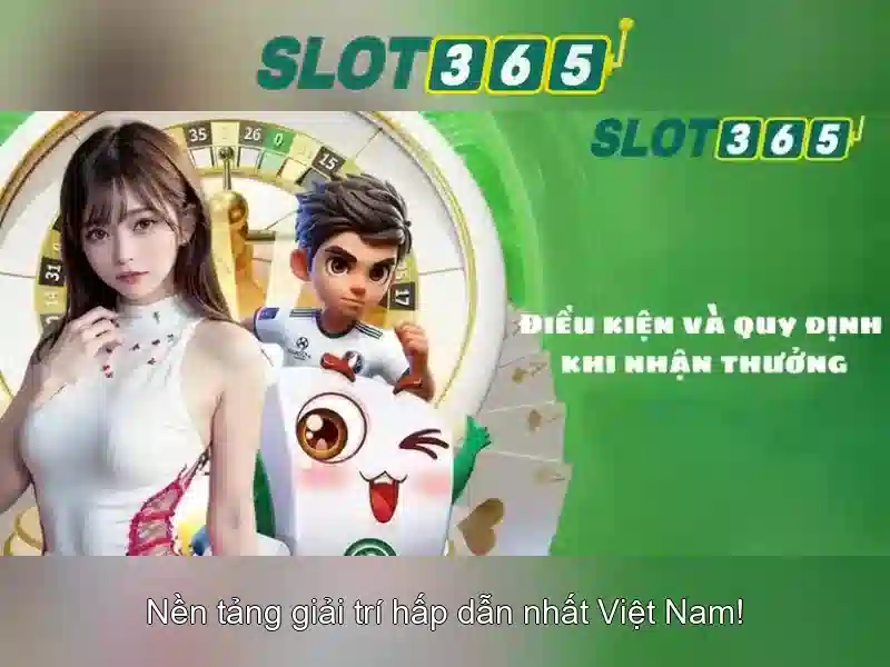 Trải Nghiệm Slot365