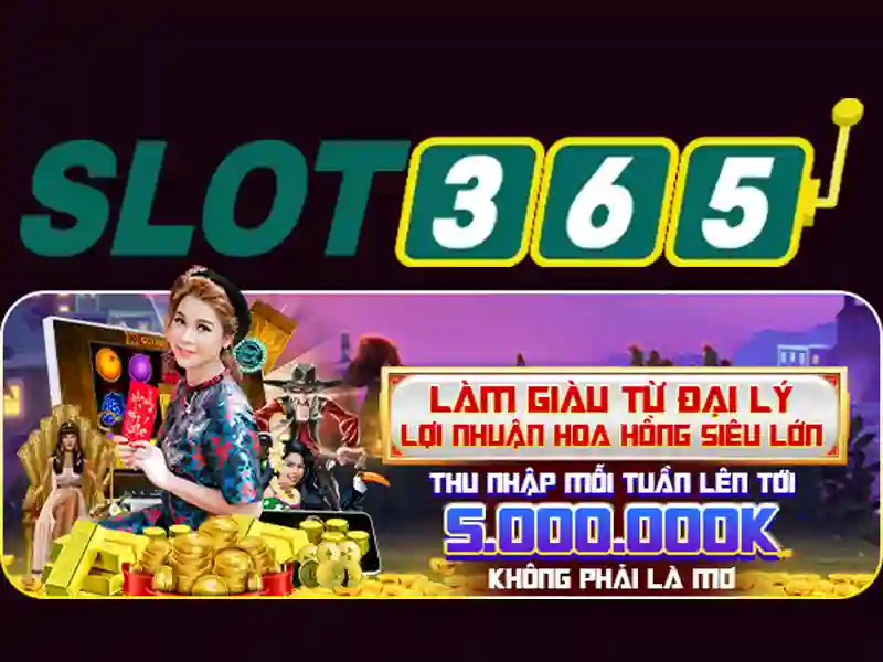 Trải nghiệm Slot365